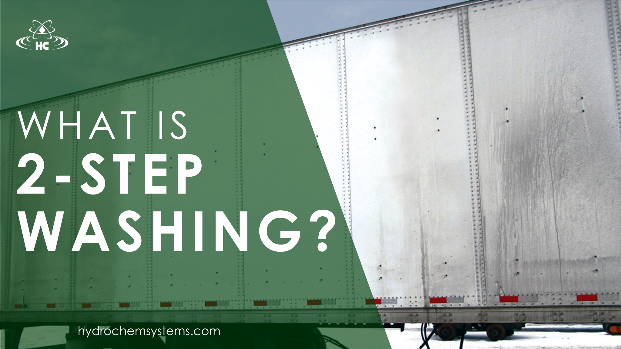  What Is 2-Step Fleet Washing?