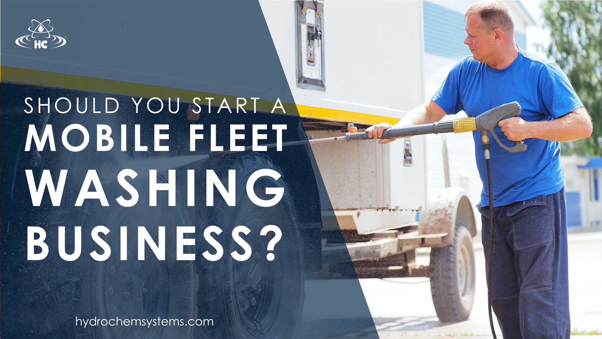  What to Consider Before Starting A Mobile Fleet Washing Business